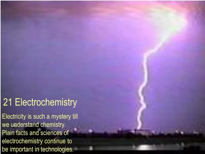 21 electrochemistry electricity is such a mystery