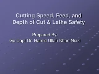 Cutting Speed, Feed, and Depth of Cut &amp; Lathe Safety