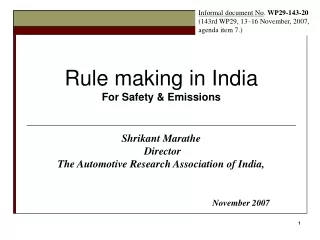 Rule making in India For Safety &amp; Emissions