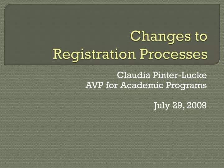 changes to registration processes