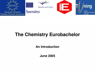 The Chemistry Eurobachelor  An Introduction June 2005
