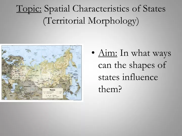 topic spatial characteristics of states territorial morphology