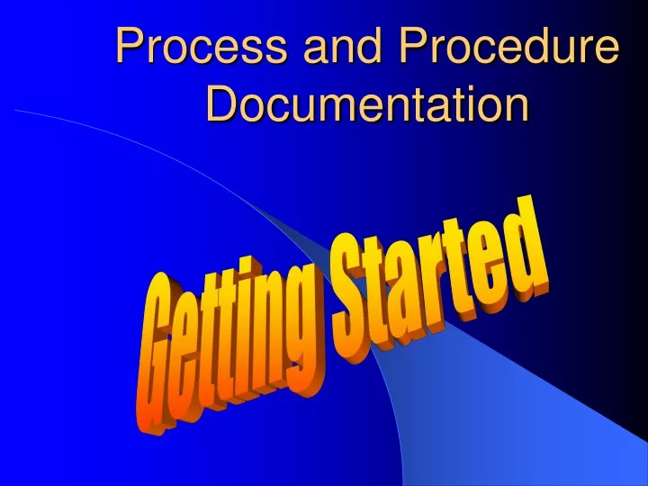 process and procedure documentation