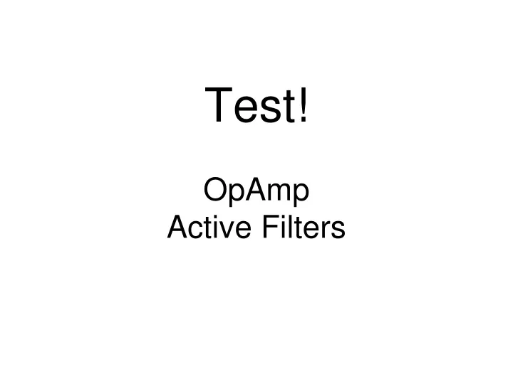 test opamp active filters