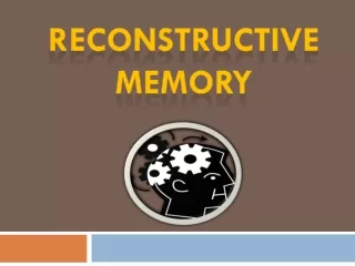 Reconstructive memory