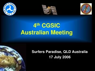 4 th  CGSIC Australian Meeting