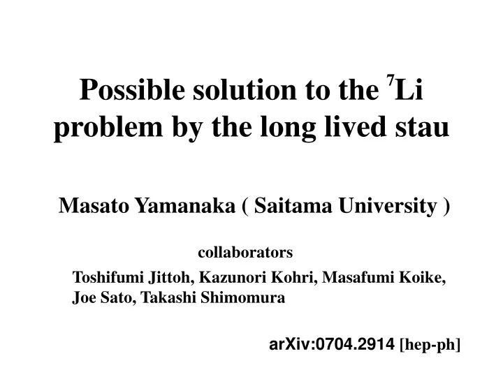 possible solution to the li problem by the long lived stau