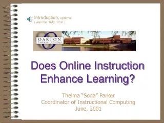 Does Online Instruction Enhance Learning?