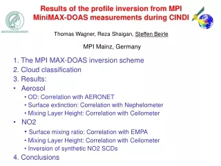 1.  The MPI MAX-DOAS inversion scheme 2. Cloud classification 3. Results:  Aerosol
