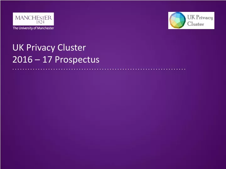 uk privacy cluster 2016 17 prospectus