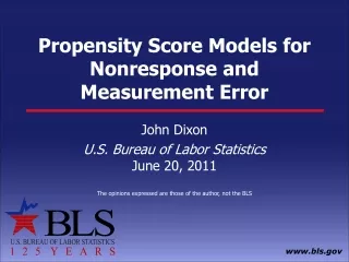 Propensity Score Models for Nonresponse and Measurement Error