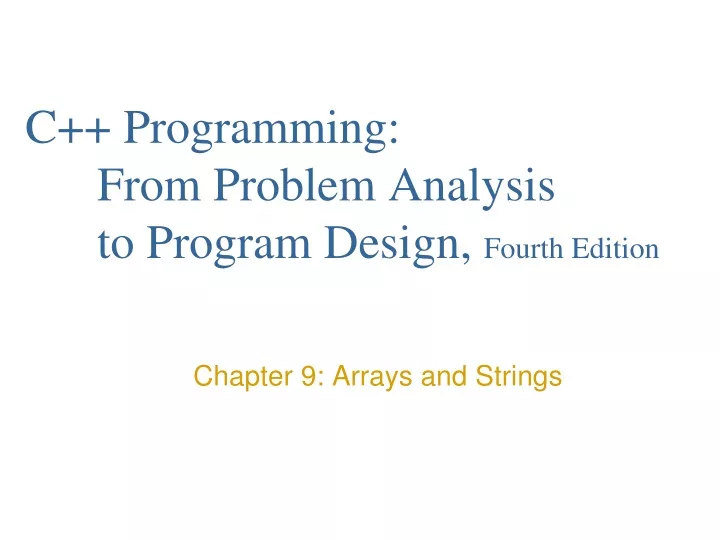 c programming from problem analysis to program design fourth edition