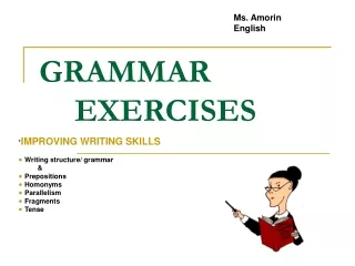 GRAMMAR 	EXERCISES