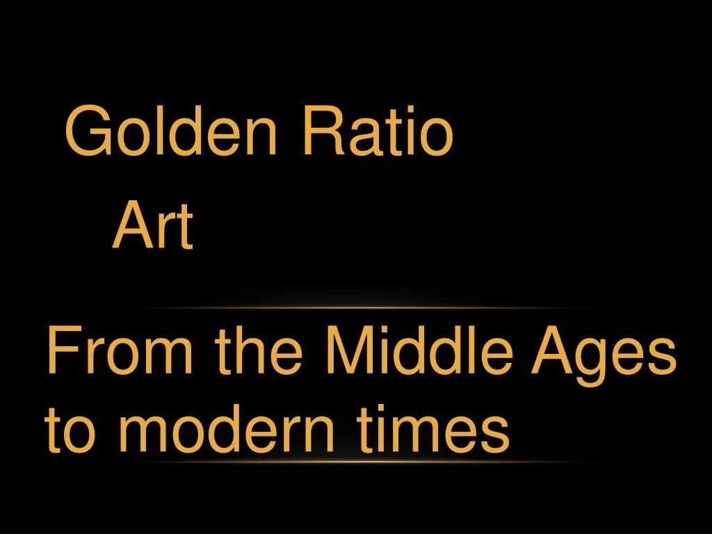 PPT - Golden Ratio PowerPoint Presentation, free download - ID:9417231