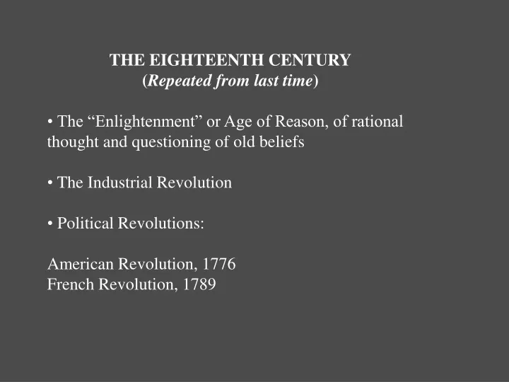 the eighteenth century repeated from last time