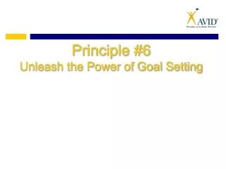 Principle #6 Unleash the Power of Goal Setting