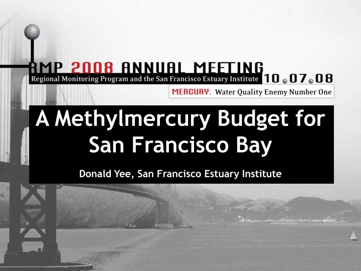 a methylmercury budget for san francisco bay