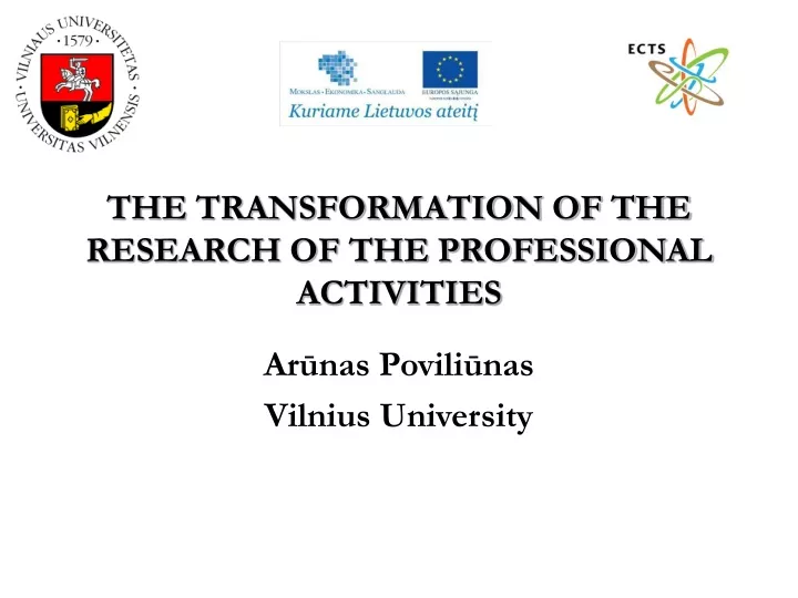 the transformation of the research of the professional activities