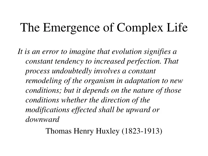 the emergence of complex life