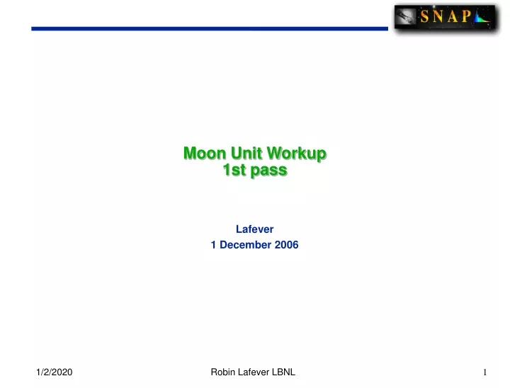 moon unit workup 1st pass