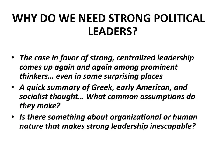 why do we need strong political leaders the case