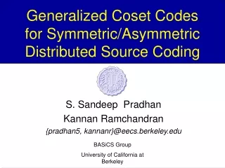 Generalized Coset Codes for Symmetric/Asymmetric Distributed Source Coding