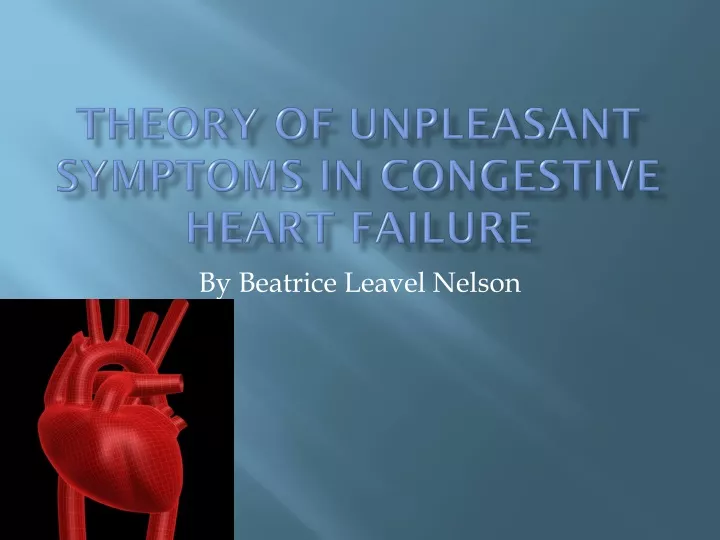 theory of unpleasant symptoms in congestive heart failure