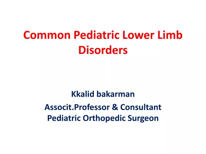 common pediatric lower limb disorders