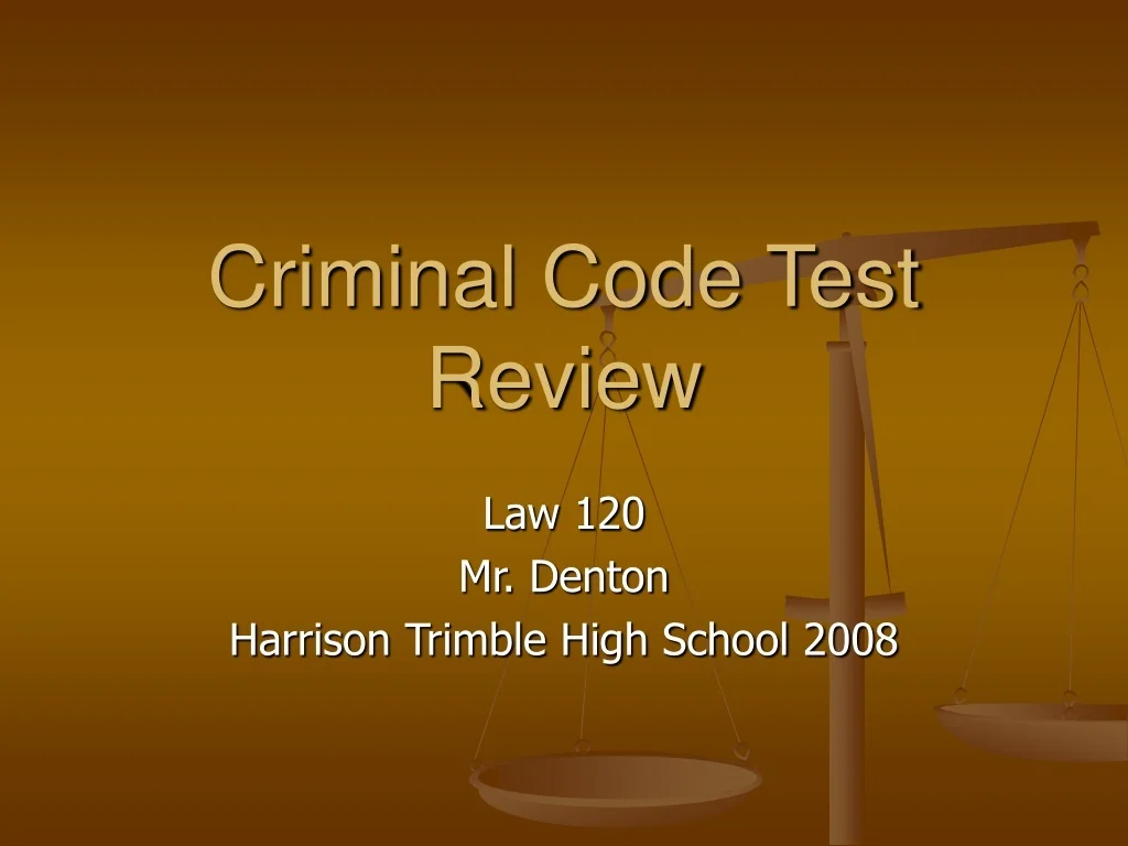 PPT - Criminal Code Test Review PowerPoint Presentation, free download ...