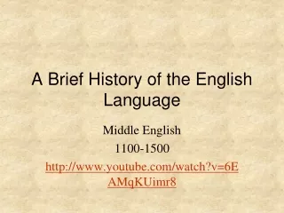A Brief History of the English Language