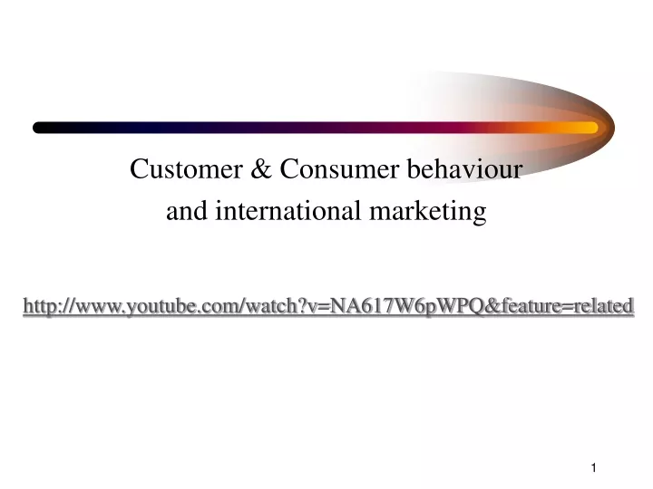 customer consumer behaviour and international