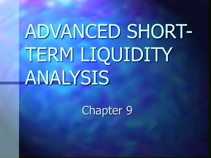 advanced short term liquidity analysis