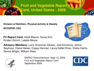 DNPAO Teleconference  Sept 10, 2009 Fruit and Vegetable Report Card September 2009