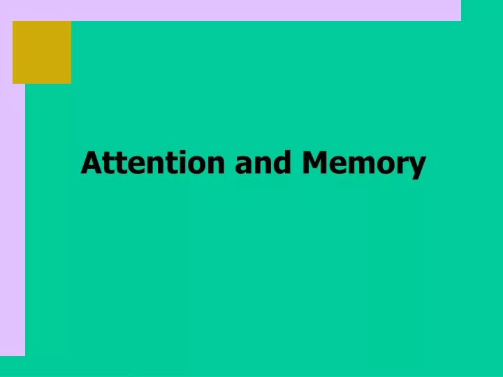 attention and memory