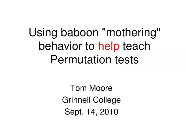 using baboon mothering behavior to help teach permutation tests