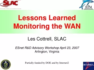 Lessons Learned Monitoring the WAN