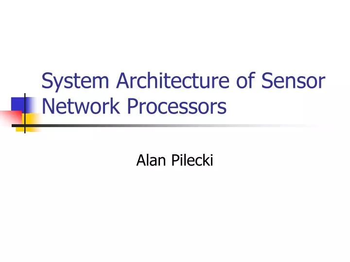 system architecture of sensor network processors