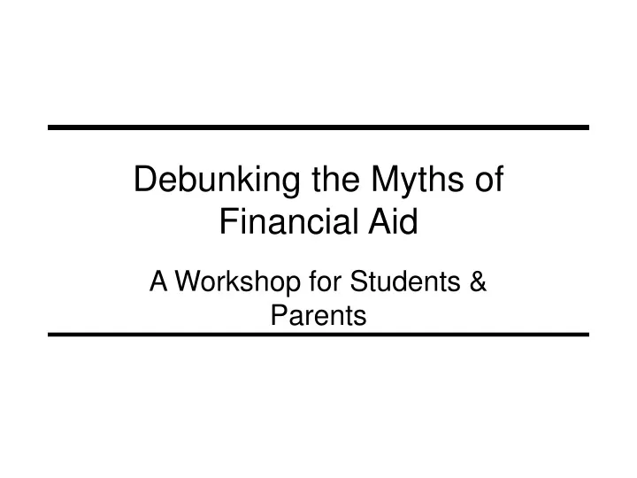 debunking the myths of financial aid