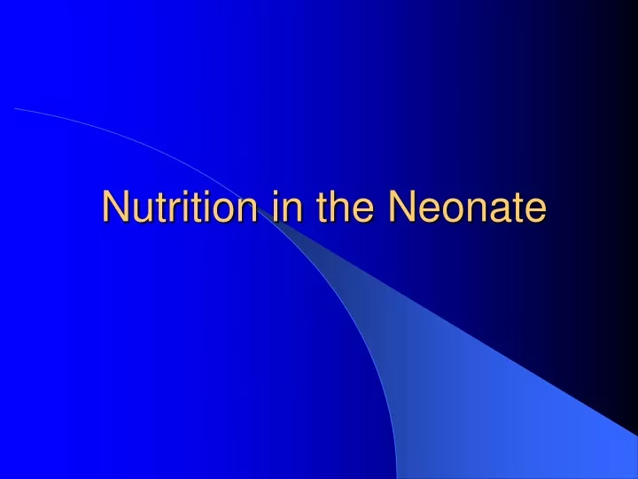 nutrition in the neonate