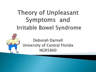 Theory of Unpleasant Symptoms  and Irritable Bowel Syndrome