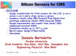Enhancing LHC Sensor Design for CMS: Silicon Sensors Update - slide 1