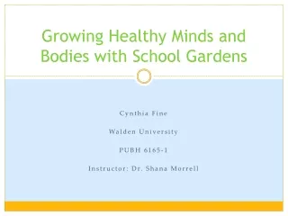 Growing Healthy Minds and Bodies with School Gardens