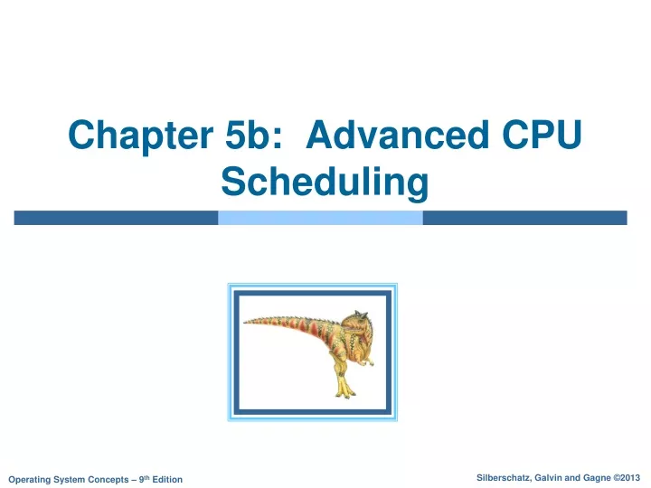 chapter 5b advanced cpu scheduling