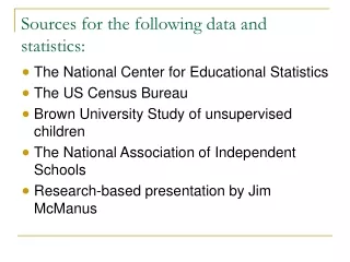 sources for the following data and statistics