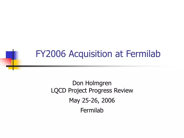 fy2006 acquisition at fermilab