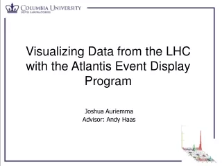 Visualizing Data from the LHC with the Atlantis Event Display Program