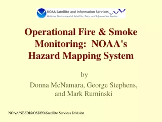 Operational Fire &amp; Smoke Monitoring:  NOAA's  Hazard Mapping System