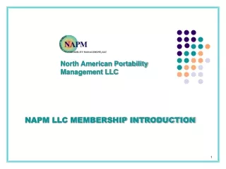 NAPM LLC MEMBERSHIP INTRODUCTION
