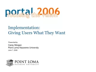 Implementation: Giving Users What They Want