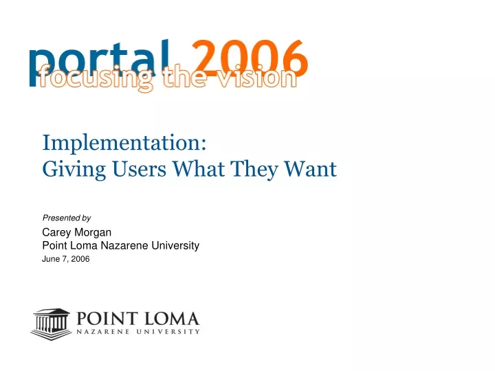 implementation giving users what they want